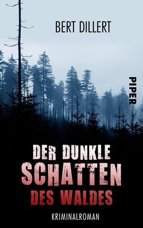 Der dunkle Schatten des Waldes von Dillert,  Bert