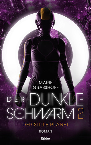 Der dunkle Schwarm 2 – Der stille Planet von Graßhoff,  Marie