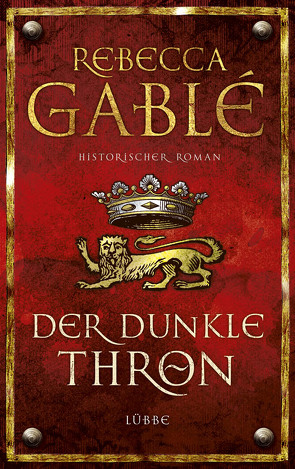 Der dunkle Thron von Gablé,  Rebecca, Speh,  Jürgen