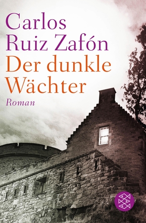 Der dunkle Wächter von Grüneisen,  Lisa, Zafón,  Carlos Ruiz