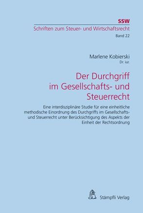 Der Durchgriff im Gesellschafts- und Steuerrecht von Kobierski,  Marlene