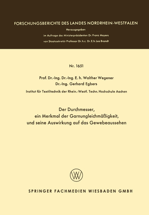 Der Durchmesser, ein Merkmal der Garnungleichmäßigkeit, und seine Auswirkung auf das Gewebeaussehen von Wegener,  Walther