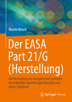 Der EASA Part 21/G (Herstellung) von Hinsch,  Martin