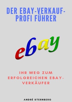 Der Ebay-Verkauf-Profi Führer von Sternberg,  Andre