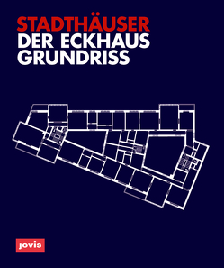 Der Eckhausgrundriss von Ebbing,  Georg, Mäckler,  Christoph