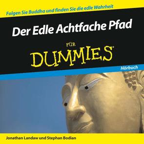 Der Edle Achtfache Pfad für Dummies Hörbuch von Bodian,  Stephan, Landaw,  Jonathan