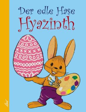 Der edle Hase Hyazinth von Frommer,  Istvan, Tanko,  Bela