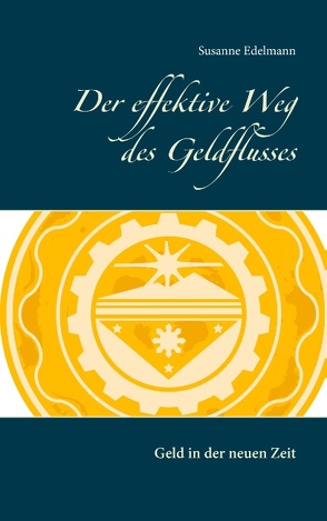 Der effektive Weg des Geldflusses von Edelmann,  Susanne