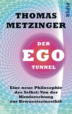 Der Ego-Tunnel von Metzinger,  Thomas