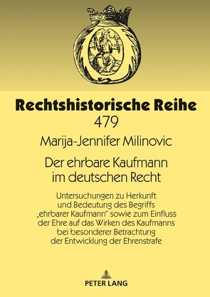 Der ehrbare Kaufmann im deutschen Recht von Milinovic,  Marija-Jennifer