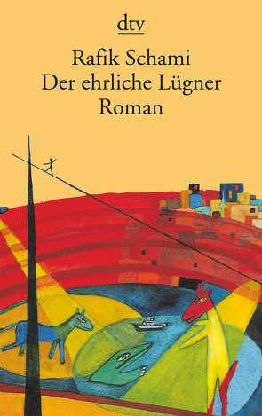 Der ehrliche Lügner von Schami,  Rafik