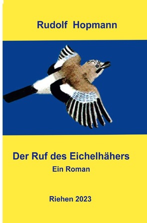 Der Eichelhäher von Hopmann,  Rudolf