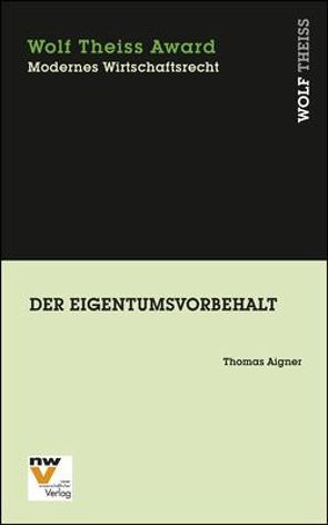 Der Eigentumsvorbehalt von Aigner,  Thomas