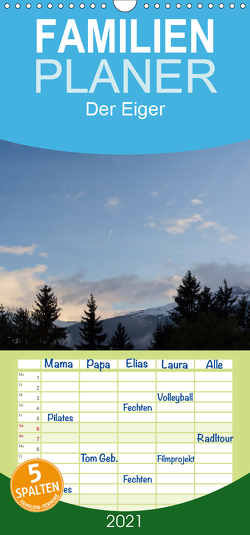 Der Eiger – Familienplaner hoch (Wandkalender 2021 , 21 cm x 45 cm, hoch) von Kulla,  Alexander