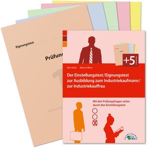 Der Eignungstest / Einstellungstest zur Ausbildung zum Industriekaufmann / zur Industriekauffrau von Guth,  Kurt, Mery,  Marcus