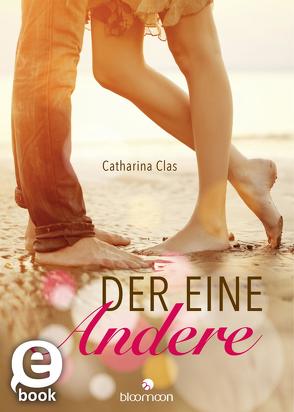 Der eine Andere von Clas,  Catharina