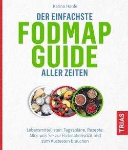 Der einfachste FODMAP-Guide aller Zeiten von Haufe,  Karina