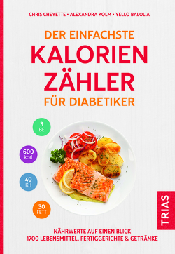 Der einfachste Kalorienzähler für Diabetiker von Balolia,  Yello, Cheyette,  Chris, Kolm,  Alexandra