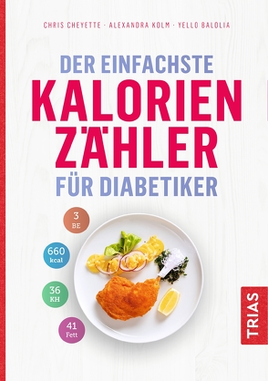 Der einfachste Kalorienzähler für Diabetiker von Balolia,  Yello, Cheyette,  Chris, Kolm,  Alexandra