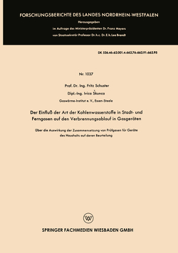 Der Einfluß der Art der Kohlenwasserstoffe in Stadt- und Ferngasen auf den Verbrennungsablauf in Gasgeräten von Bosse,  Karl Otto