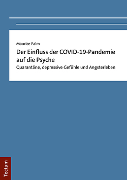 Der Einfluss der COVID-19-Pandemie auf die Psyche von Palm,  Maurice