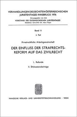 Der Einfluß der Strafrechts- reform auf das Zivilrecht von Mayer-Maly,  Theo, Rummel,  Peter, Steininger,  Herbert