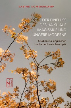 Der Einfluss des Haiku auf Imagismus und jüngere Moderne von Sommerkamp,  Sabine