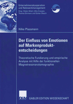 Der Einfluss von Emotionen auf Markenproduktentscheidungen von Plassmann,  Hilke