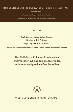 Der Einfluß von Kohlenstoff, Aluminium und Phosphor auf das Zähigkeitsverhalten abbrennstumpfgeschweißter Baustähle von Schmidtmann,  Eugen