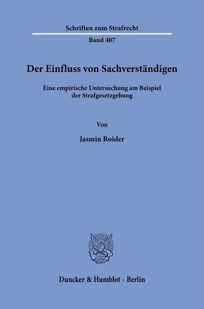 Der Einfluss von Sachverständigen. von Roider,  Jasmin