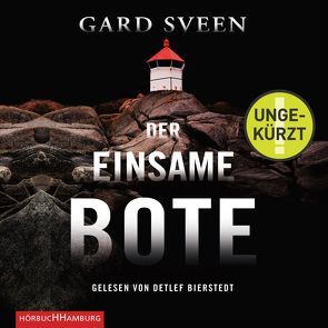 Der einsame Bote (Ein Fall für Tommy Bergmann 3) von Bierstedt,  Detlef, Frauenlob,  Günther, Sveen,  Gard