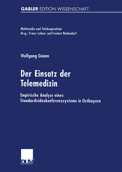 Der Einsatz der Telemedizin von Gnann,  Wolfgang