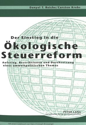 Der Einstieg in die Ökologische Steuerreform von Krebs,  Carsten, Reiche,  Danyel
