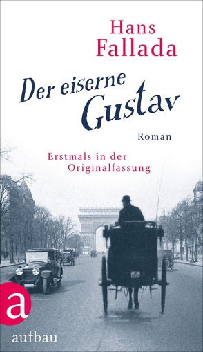 Der eiserne Gustav von Fallada,  Hans, Williams,  Jenny