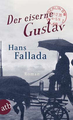 Der eiserne Gustav von Fallada,  Hans