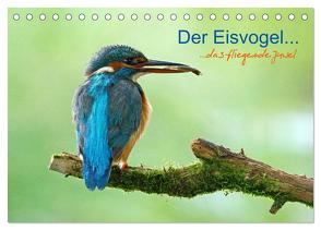 Der Eisvogel…fliegendes Juwel (Tischkalender 2024 DIN A5 quer), CALVENDO Monatskalender von Fuchs,  Mirko