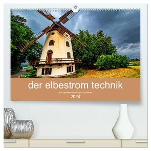 der elbestrom technik (hochwertiger Premium Wandkalender 2024 DIN A2 quer), Kunstdruck in Hochglanz von Sennewald,  Steffen