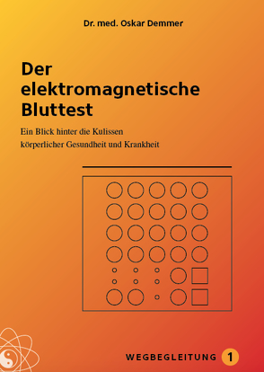 Der elektromagnetische Bluttest von Demmer,  Oskar