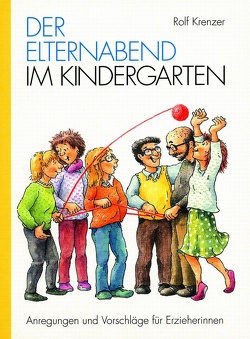 Der Elternabend im Kindergarten von Krenzer,  Rolf