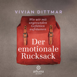 Der emotionale Rucksack von Dittmar,  Vivian