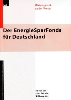 Der EnergieSparFonds für Deutschland von Irrek,  Wolfgang, Thomas,  Stefan