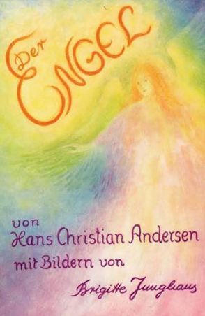 Der Engel von Andersen,  Hans Ch, Junghans,  Brigitte