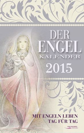 Der Engel-Kalender 2015 von Wülfing,  Sulamith