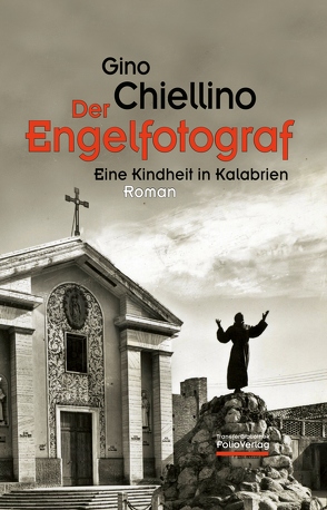 Der Engelfotograf von Chiellino,  Gino