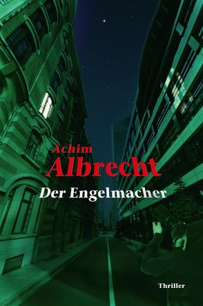 Der Engelmacher von Albrecht,  Achim