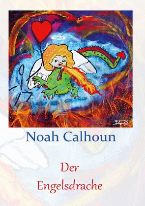 Der Engelsdrache von Calhoun,  Noah