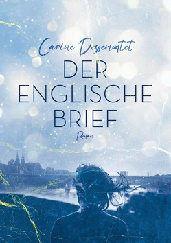 Der englische Brief von Büchermacherei,  Gabi Schmid ·, Dessemontet,  Carine, Pang,  Kristin