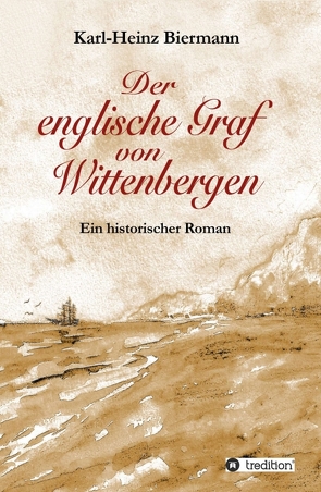 Der englische Graf von Wittenbergen von Biermann,  Karl-Heinz