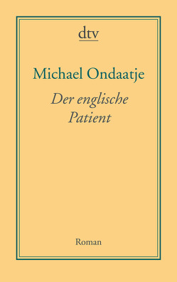 Der englische Patient von Dormagen,  Adelheid, Ondaatje,  Michael