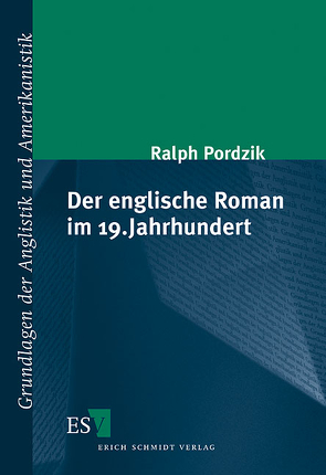 Der englische Roman im 19. Jahrhundert von Pordzik,  Ralph
